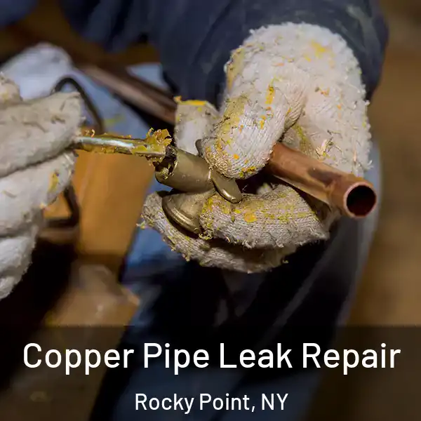  Copper Pipe Leak Repair Rocky Point, NY