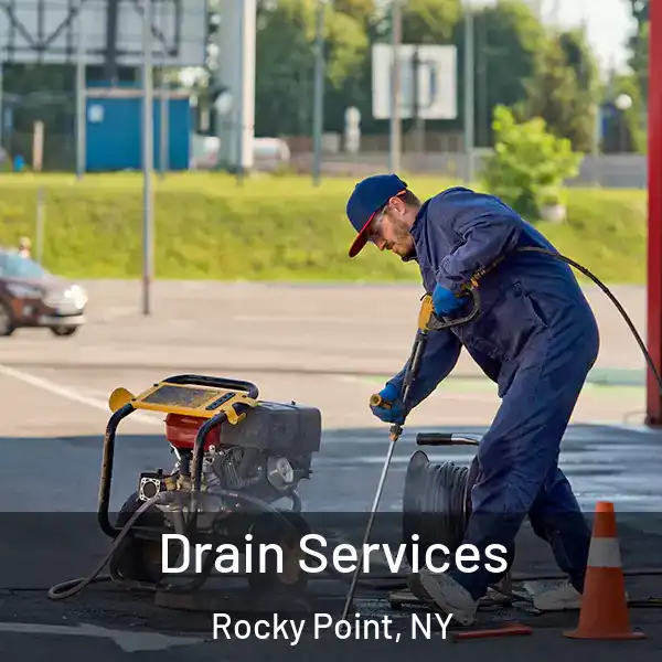  Drain Services Rocky Point, NY