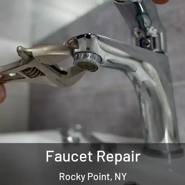  Faucet Repair Rocky Point, NY