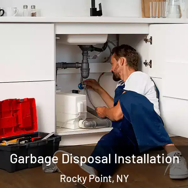  Garbage Disposal Installation Rocky Point, NY