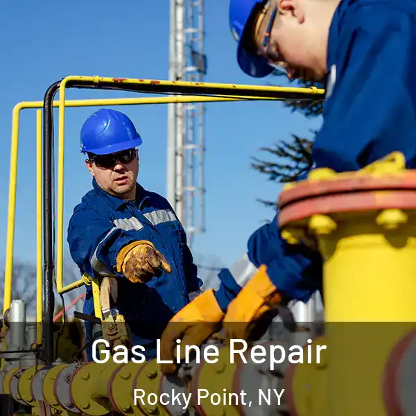  Gas Line Repair Rocky Point, NY
