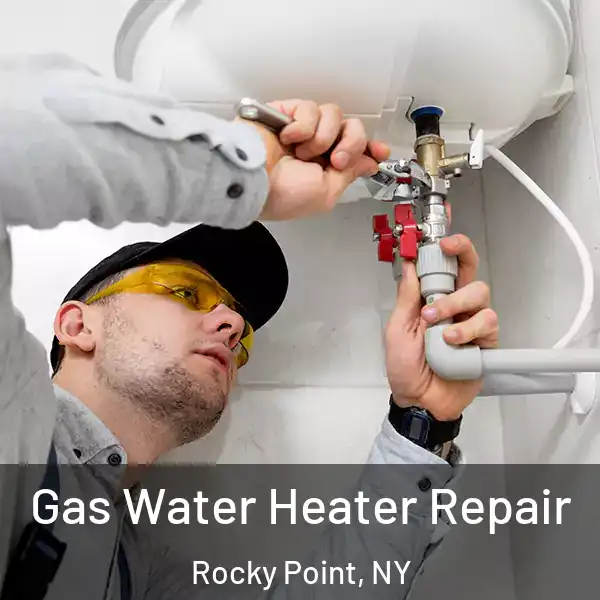  Gas Water Heater Repair Rocky Point, NY