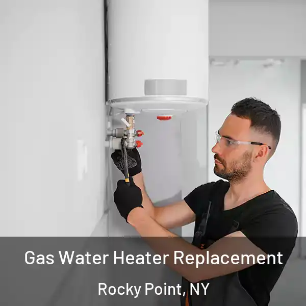  Gas Water Heater Replacement Rocky Point, NY