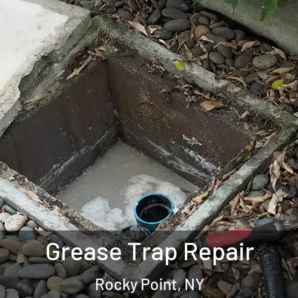  Grease Trap Repair Rocky Point, NY