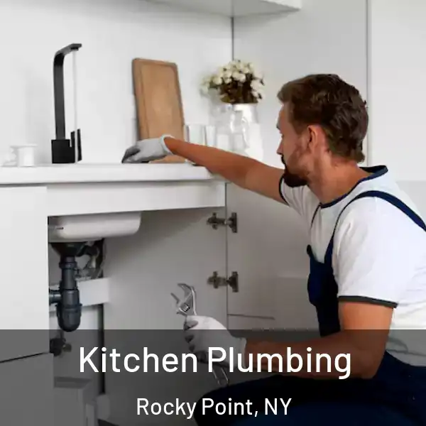  Kitchen Plumbing Rocky Point, NY