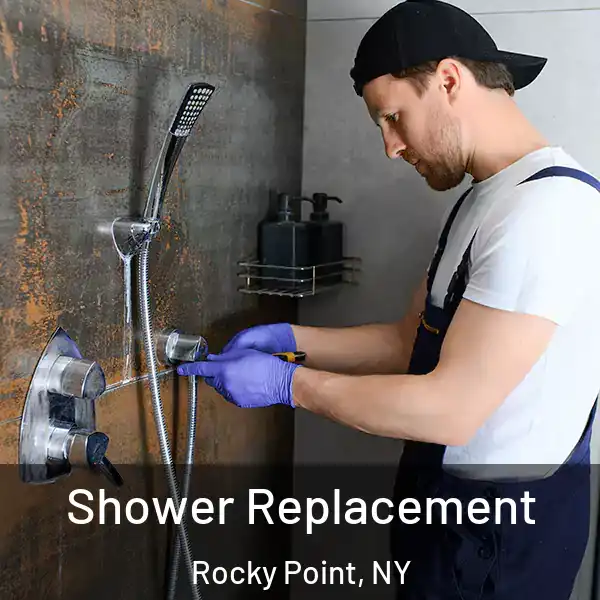 Shower Replacement Rocky Point, NY